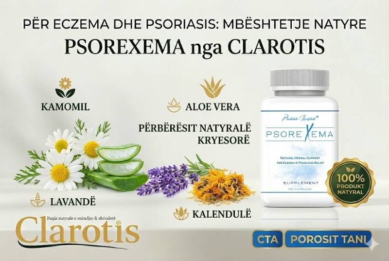 Eczema capsules natural nga CLAROTIS, skin supplement albania, psoriasis support capsules, detox body supplement, herbal skin capsules for immune system, natural healing supplement, skin inflammation relief, herbal support capsules